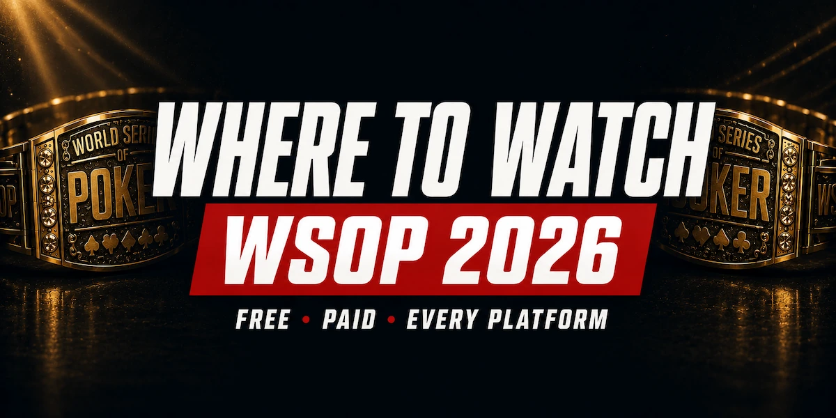 Where to Watch the WSOP 2026 Where to watch the 2026 WSOP with free YouTube streams ESPN Main Event coverage and PokerGO subscription options