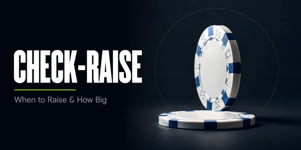 Check-raise strategy featured image showing one poker chip lying flat on a dark surface with a second chip standing upright on its edge directly behind it, representing the shift from passive check to aggressive raise