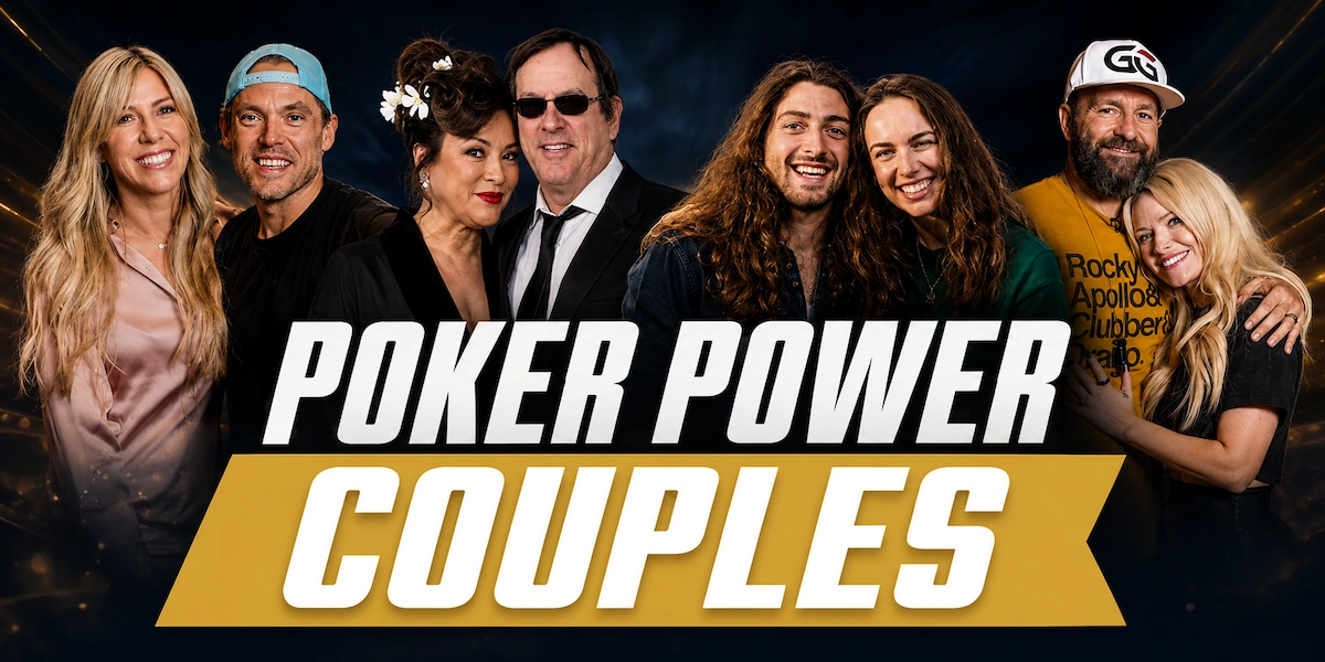 Poker Power Couples 2026 Featured Image Poker Power Couples: 12 famous poker couples and poker wives in 2026, featuring the Foxens, Jennifer Tilly and Phil Laak, Liv Boeree and Igor Kurganov, and Daniel Negreanu and Amanda Leatherman