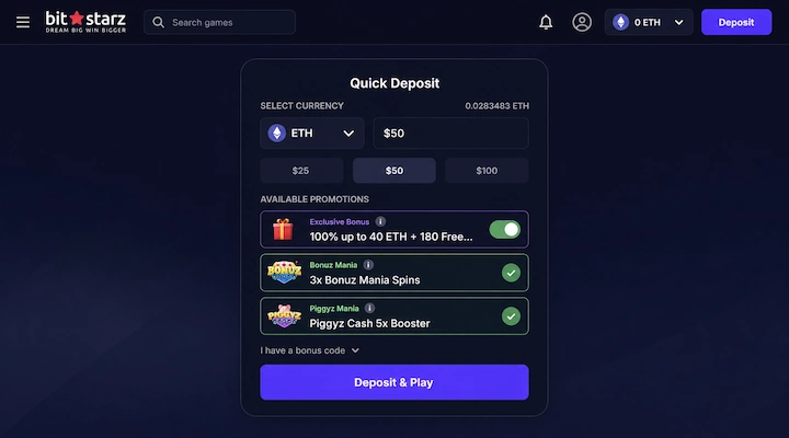 BitStarz Quick Deposit with Exclusive Bonus toggled on BitStarz Quick Deposit screen showing ETH selected, $50 amount, Available Promotions with Exclusive Bonus 100% up to 40 ETH + 180 Free Spins toggled on in green, plus Bonuz Mania 3x Bonuz Mania Spins and Piggyz Mania Piggyz Cash 5x Booster