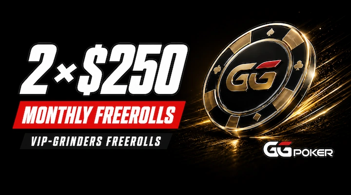 VIP-Grinders exclusive 2x $250 monthly GGPoker freerolls VIP-Grinders exclusive monthly GGPoker freerolls banner showing 2x $250 prize pools with GGPoker chip and dark gold background