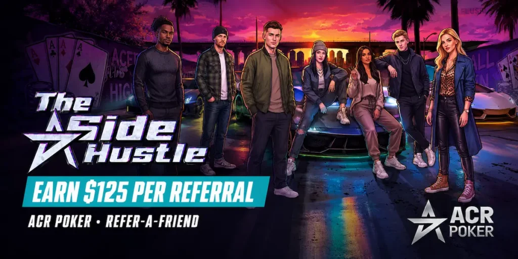 ACR Poker Side Hustle referral program letting players earn cash for referring friends