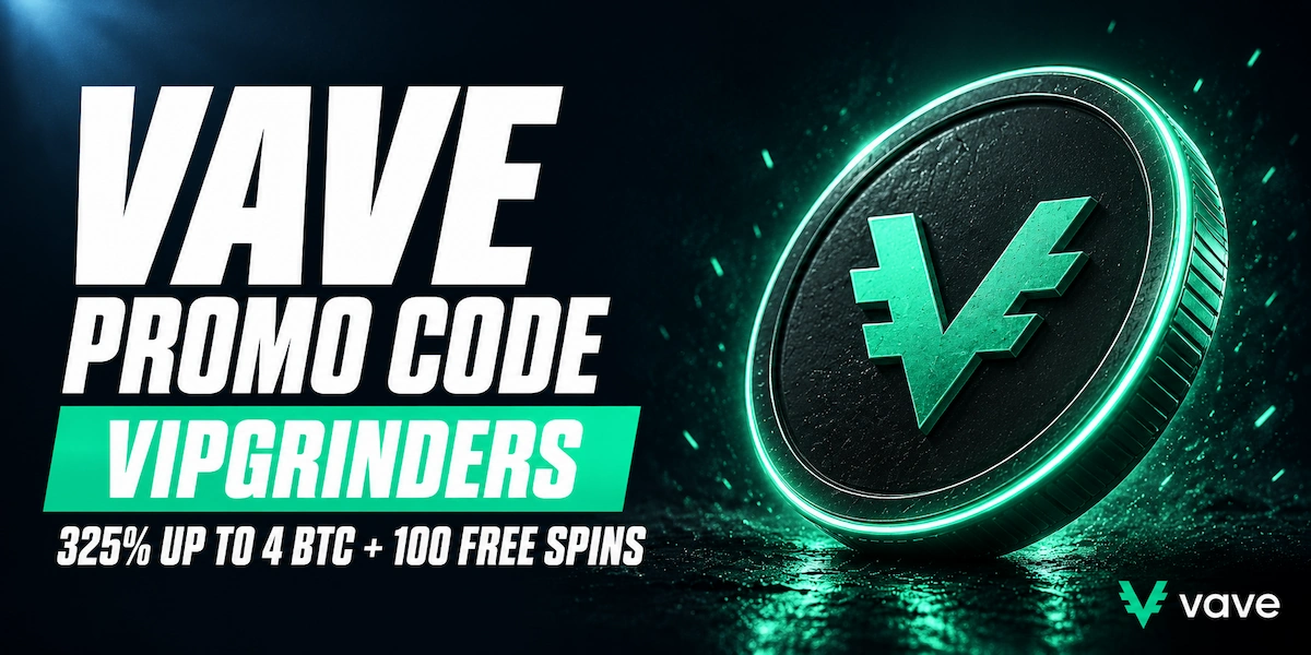 Vave promo code VIPGRINDERS Vave promo code VIPGRINDERS banner showing 325% up to 4 BTC plus 100 free spins